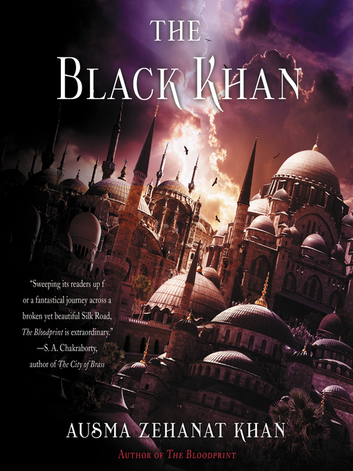 Title details for The Black Khan by Ausma Zehanat Khan - Available